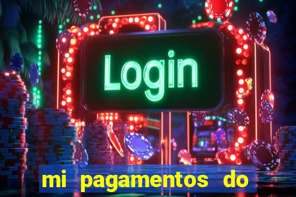 mi pagamentos do brasil ltda